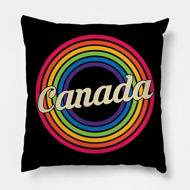 Canada - Retro Rainbow Style Pillow by MaydenArt