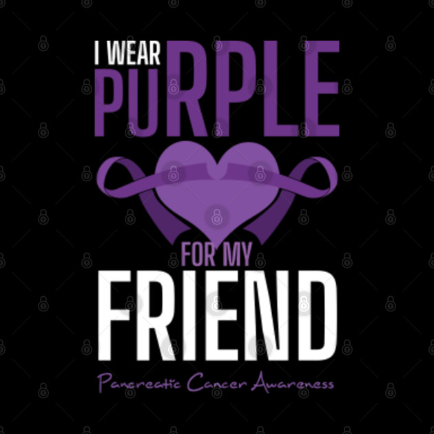 Purple For Friend November Pancreatic Cancer - Pancreatic - Phone Case