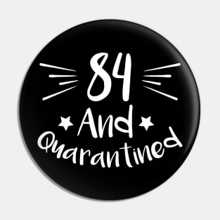 84 And Quarantined Pin