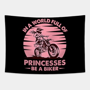 In A World Full Of Princesses Be A Biker Vintage Girls Lady Motocross Tapestry