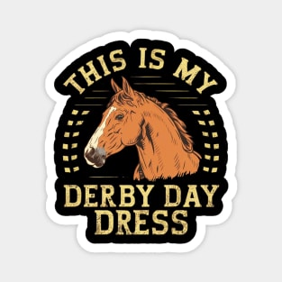 This Is My Derby Day Dress Magnet