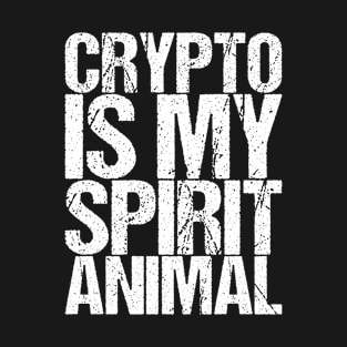 Crypto Is My Spirit Animal T-Shirt