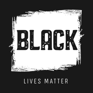 Simple Black Lives Matter in Black and White Letters - Protest Gifts T-Shirt