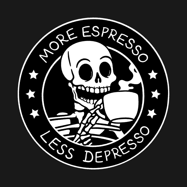 More Espresso Less Depresso by Tobe Fonseca by Tobe_Fonseca