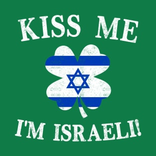 Kiss Me I'm Israeli Shirt Irish St Patrick's Day Funny Jewish T-Shirt