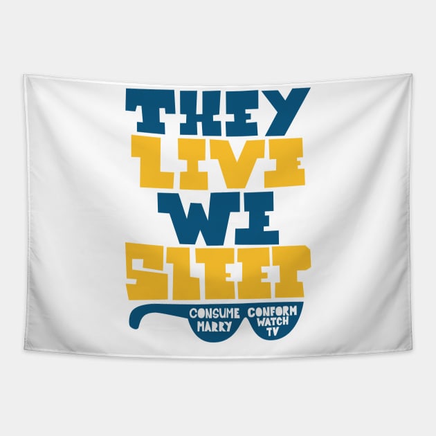 They Live - Underground movie Shirt design. Typography art. Tapestry by Boogosh