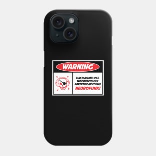 Warning Neurofunk Machine pt 2 Phone Case