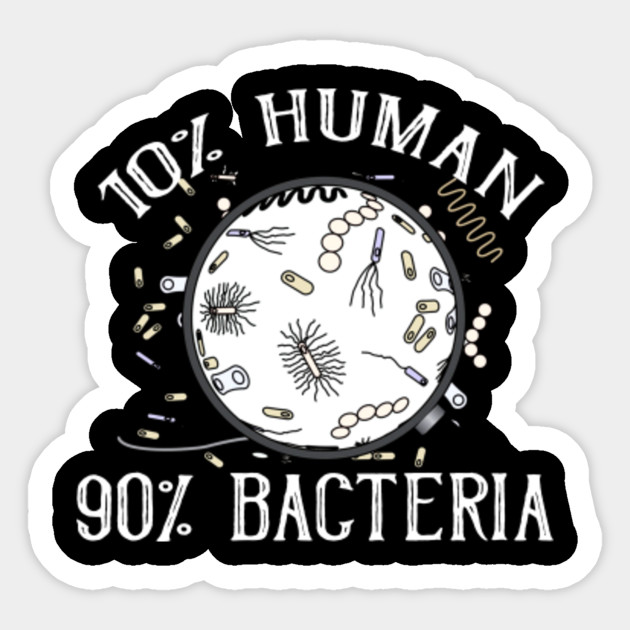 10 Human 90 Micro Biology Shirt Biology Sticker Teepublic Uk