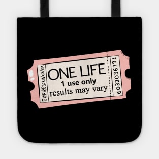 One life - Ticket Tote