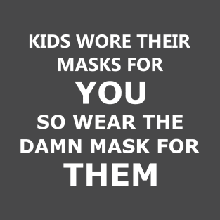 Mask Up! (white text) T-Shirt