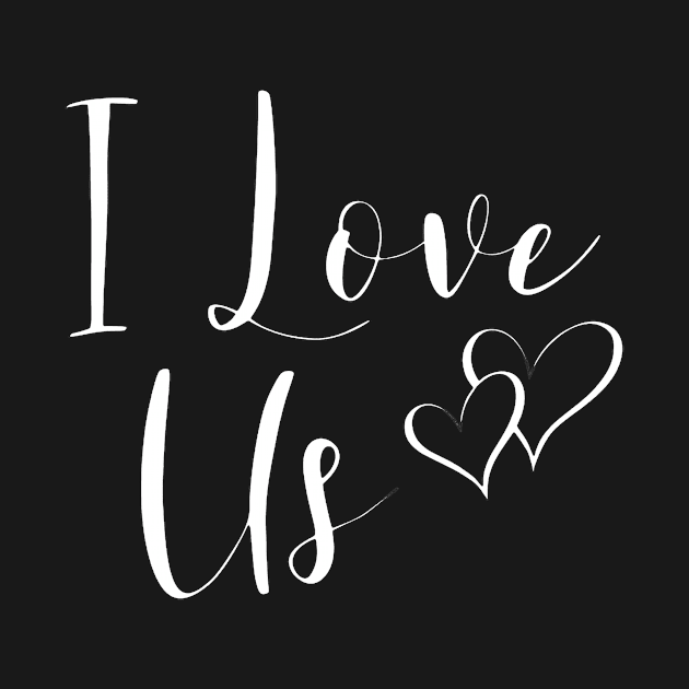 I Love Us by LucyMacDesigns