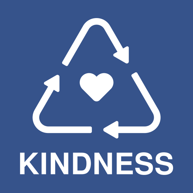 RECYCLE KINDNESS (WHITE) by encip