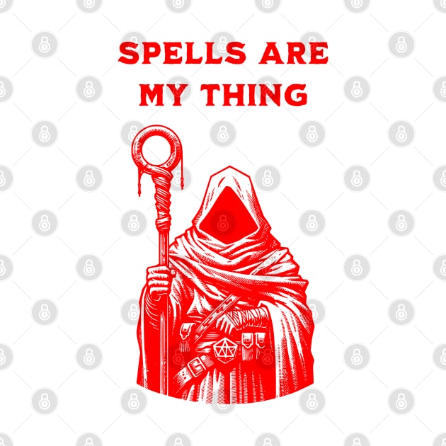 SPELLS ARE MY THING by DMcK Designs