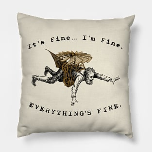 It's Fine I'm Fine Everthing's Fine Vintage Flying Machine Man Pillow