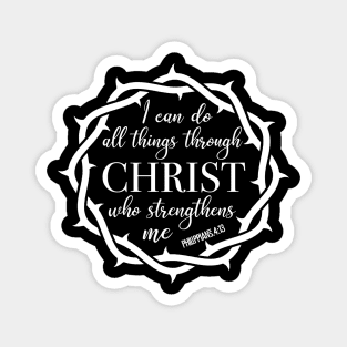 I can do all things through Christ who strengthens me Christian T Shirts mugs wall art, Bible Verse T Shirts T-Shirts Shirts, Church Wear, Christian Christmas Gifts Store Magnet