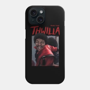 Thwilla Phone Case