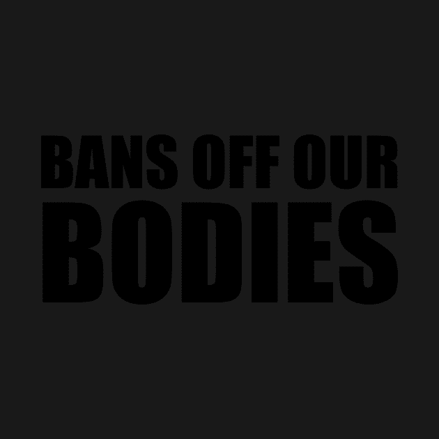 bans off our bodies by ezzobair