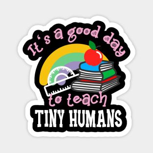 It‘s AGood Day To Teach Funny Teacher Magnet