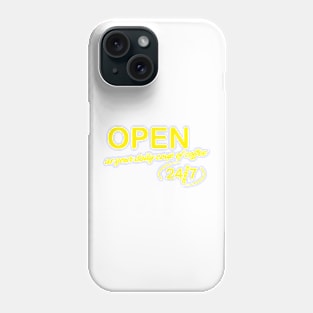 Open 24/7 Phone Case