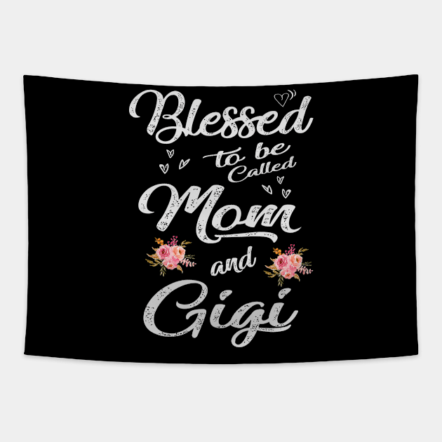 gigi blessed to be called mom and gigi Tapestry by Bagshaw Gravity