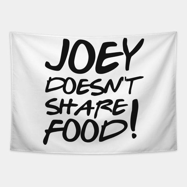 Joey doesn't share food Tapestry by Val_Myre