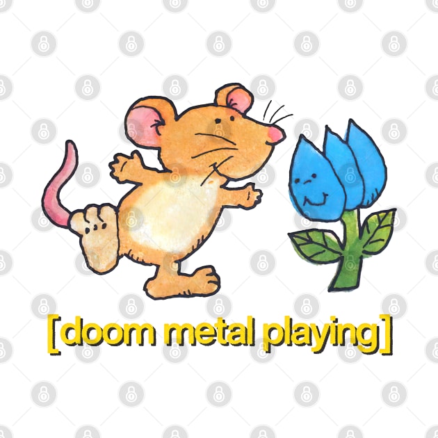 Doom Metal Playing / Cute Dancing Mouse Design by DankFutura