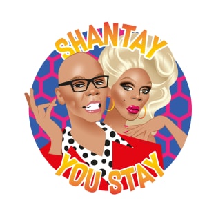 Shantay you stay T-Shirt