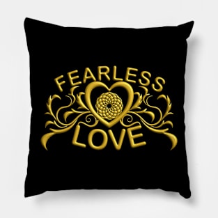 Fearless Love Gold Series 1 Pillow