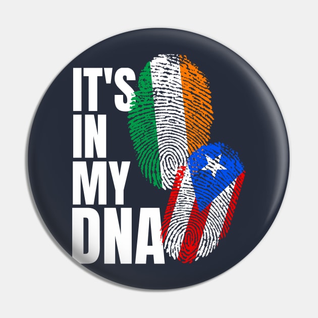 Puerto Rican Plus Irish DNA Mix Flag Heritage Gift Pin by Just Rep It!!