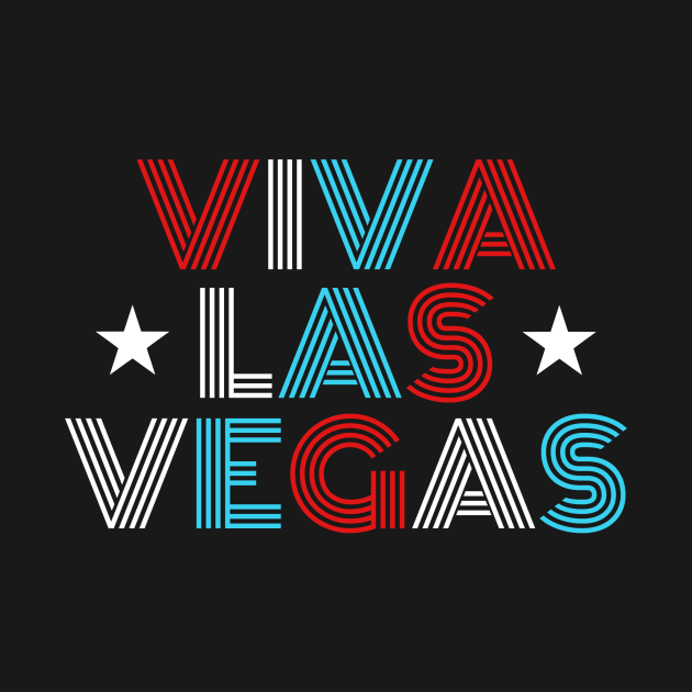 Viva Las Vegas Las Vegas TShirt TeePublic