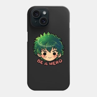 Be A Hero Phone Case