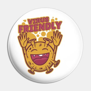 Virus Friendly Coronavirus Pandemic Covid 19 Design Pin