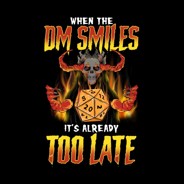 Funny When the DM Smiles, It's Already Too Late by theperfectpresents