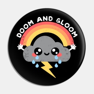 Doom and gloom Pin