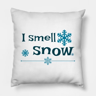 I smell snow Pillow