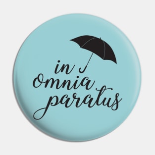 In Omnia Paratus Pin