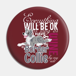 Everything will be ok - BC Merle & Wine Pin