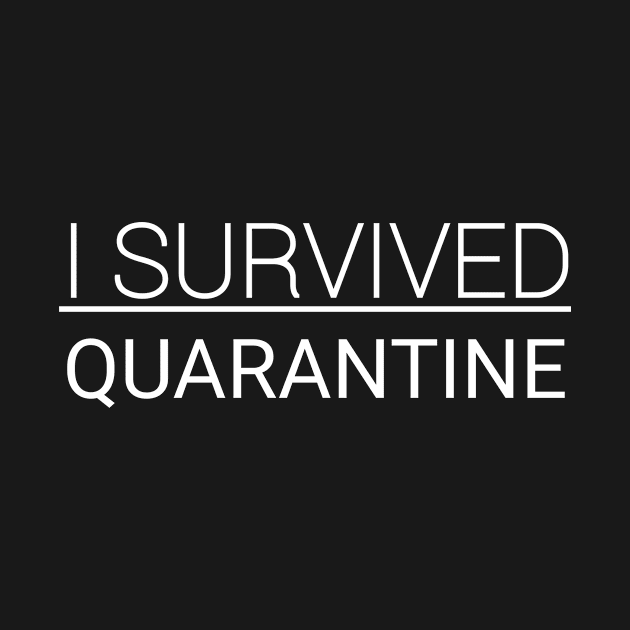 I Survived Quarantine by CreativeLimes