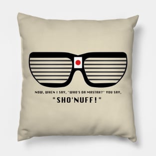 Sho Nuff Glasses Pillow