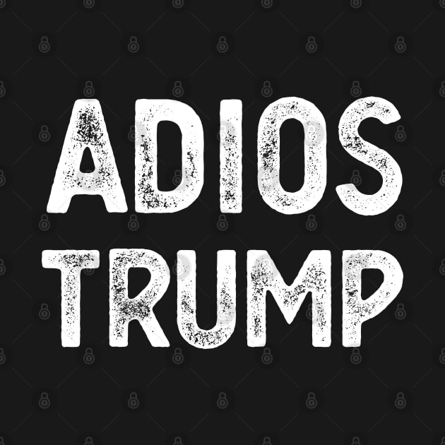 Adios Trump adios trump 2020 by Gaming champion