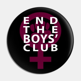 End the Boys' Club Pin