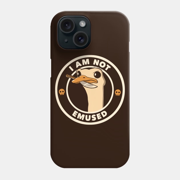 I Am Not Emused Funny Emu by Tobe Fonseca Phone Case by Tobe_Fonseca