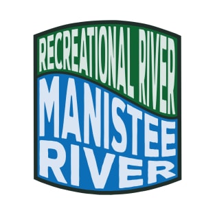 Manistee River Recreational River Wave T-Shirt