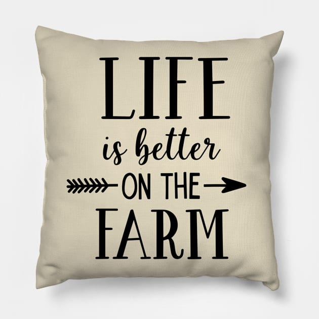 Farm Series: Life is Better on the Farm Pillow by Jarecrow 