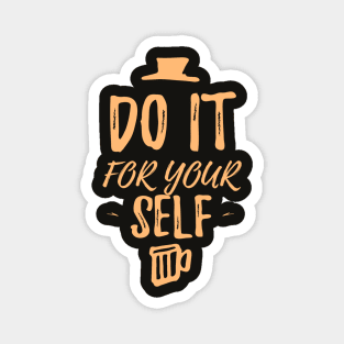 DO IT FOR YOURSELF Magnet