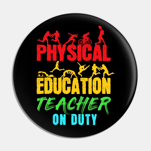 Physical Education Teacher On Duty - School Gym Teachers Pin by Crimsonwolf28