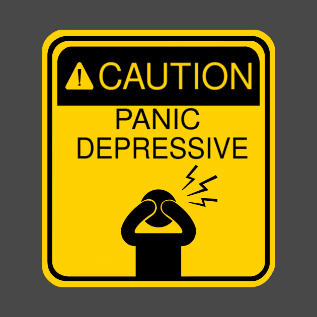 Caution: Panic Depressive by DizSlime