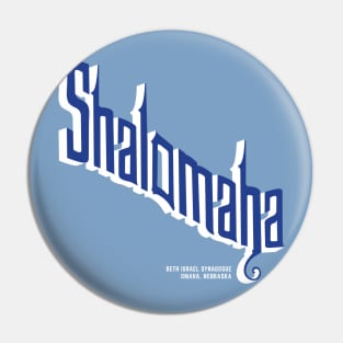 ShalOmaha Pin