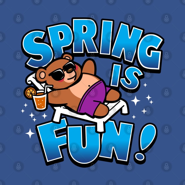 Spring Is Fun Cool Cute Bear Spring Break Chilling by BoggsNicolas