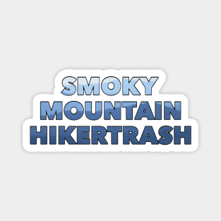 Smoky Mountain Hikertrash Magnet